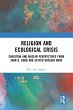 Religion and Ecological Crisis (eBook,... - Bild 1