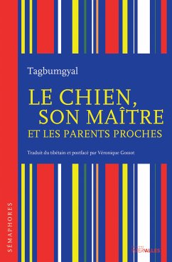 Le Chien, son maître et les parents proches (eBook, ePUB) - Tagbumgyal, Tagbumgyal