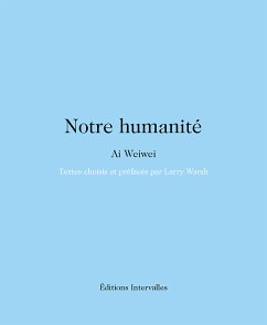 Notre humanité (eBook, ePUB) - Weiwei, Ai