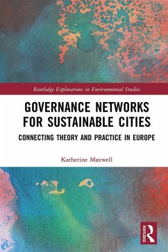 Governance Networks for Sustainable Cities (eBook, PDF) - Maxwell, Katherine