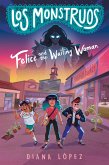 Los Monstruos: Felice and the Wailing Woman (eBook, ePUB)