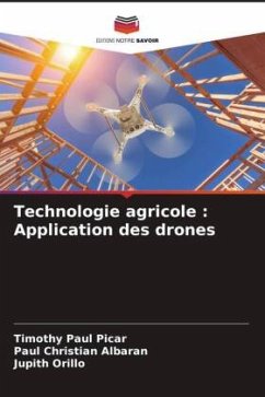 Technologie agricole : Application des drones - Picar, Timothy Paul;Albaran, Paul Christian;Orillo, Jupith