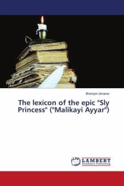 The lexicon of the epic &quote;Sly Princess&quote; (&quote;Malikayi Ayyar&quote;)