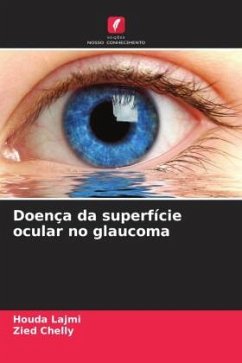 Doença da superfície ocular no glaucoma - Lajmi, Houda;Chelly, Zied