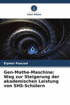 Gen-Mathe-Maschine: Weg zur Steigerung der akademischen Leistung von SHS-Schülern - Pascual, Elymar