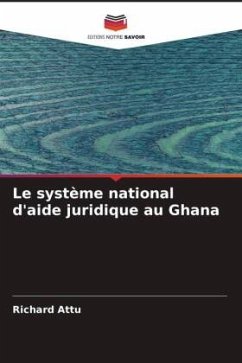 Le système national d'aide juridique au Ghana - Attu, Richard