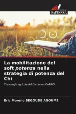 La mobilitazione del soft potenza nella strategia di potenza del Chi - BEGOUDE AGOUME, Eric Moreno