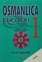 Osmanlica Dersleri 1 - Kurt, Yilmaz