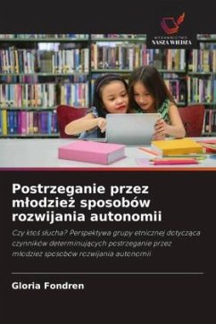 Cover Postrzeganie przez m¿odzie¿ sposobów rozwijania autonomii