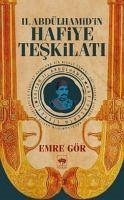 II. Abdülhamidin Hafiye Teskilati - Gör, Emre