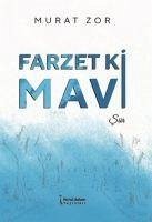 Farzet Ki Mavi - Zor, Murat