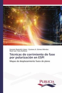 Técnicas de corrimiento de fase por polarización en ESPI - Reséndiz-López, Germán;Gómez-Méndez, Gustavo A.;Toto-Arellano, Noel-Ivan