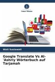 Google Translate Vs Al-'Ashriy Wörterbuch auf Tarjamah