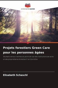 Projets forestiers Green Care pour les personnes âgées - Schaschl, Elisabeth