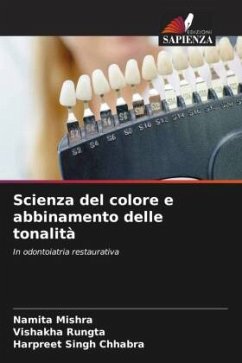 Scienza del colore e abbinamento delle tonalità - Mishra, Namita;Rungta, Vishakha;Singh Chhabra, Harpreet