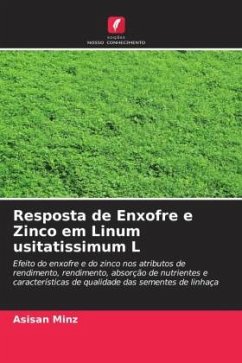 Resposta de Enxofre e Zinco em Linum usitatissimum L - Minz, Asisan