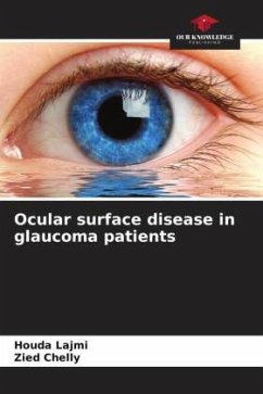 Ocular surface disease in glaucoma patients - Lajmi, Houda;Chelly, Zied