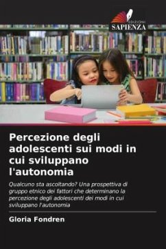 Percezione degli adolescenti sui modi in cui sviluppano l'autonomia - Fondren, Gloria