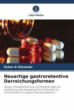 Neuartige gastroretentive Darreichungsformen - Klausner, Eytan A