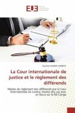La Cour internationale de justice et le règlement des différends