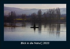 Blick in die Natur 2023 Fotokalender DIN A5 - Tobias Becker