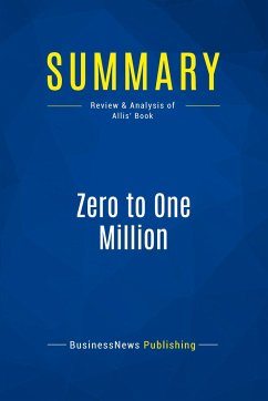 Summary: Zero to One Million - Businessnews Publishing