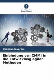 Einbindung von CMMI in die Entwicklung agiler Methoden
