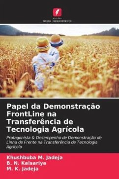 Papel da Demonstração FrontLine na Transferência de Tecnologia Agrícola - Jadeja, Khushbuba M.;Kalsariya, B. N.;Jadeja, M. K.