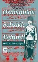 Osmanlida Sehzade Egitimi - Kirpik, Cevdet