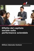 Effetto del capitale sociale sulla performance aziendale