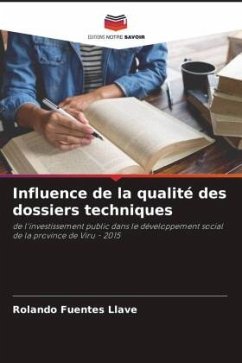 Influence de la qualité des dossiers techniques - Fuentes Llave, Rolando