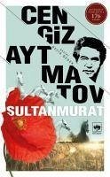 Sultanmurat - Aytmatov, Cengiz