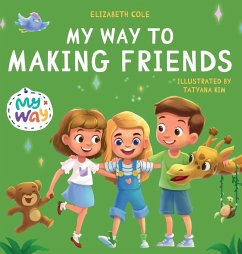 My Way to Making Friends - Cole, Elizabeth