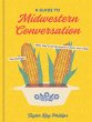 A Guide to Midwestern Conversation... - Bild 1