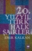 20. Yüzyil Türk Halk Sairleri