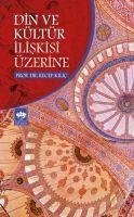 Din ve Kültür Iliskisi Üzerine - Kilic, Recep