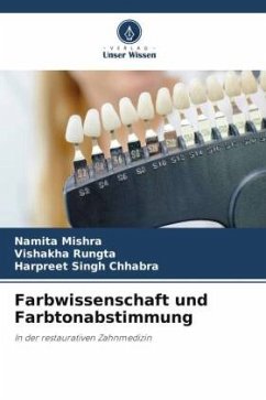 Farbwissenschaft und Farbtonabstimmung - Mishra, Namita;Rungta, Vishakha;Singh Chhabra, Harpreet