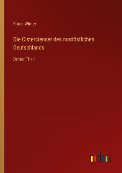 Die Cistercienser des nordöstlichen Deutschlands