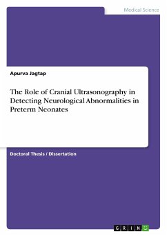 The Role of Cranial Ultrasonography in Detecting Neurological Abnormalities in Preterm Neonates