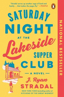Saturday Night at the Lakeside Supper Club (eBook, ePUB) - Stradal, J. Ryan