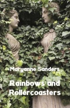 Rainbows and Rollercoasters (eBook, ePUB) - Sanders, Maryanne