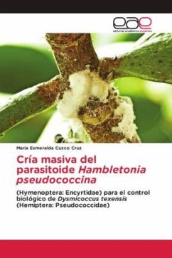 Cría masiva del parasitoide Hambletonia pseudococcina - Cuzco Cruz, María Esmeralda