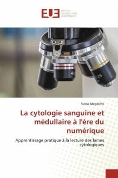 La cytologie sanguine et médullaire à l'ère du numérique - Megdiche, Fatma