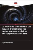 La machine Gen-Math : Un moyen d'améliorer les performances scolaires des apprenants en SHS