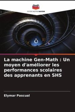 La machine Gen-Math : Un moyen d'améliorer les performances scolaires des apprenants en SHS - Pascual, Elymar