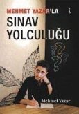 Mehmet Yazarla Sinav Yolculugu