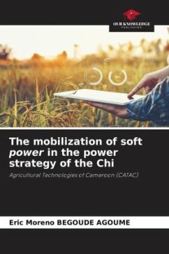 The mobilization of soft power in the power strategy of the Chi - BEGOUDE AGOUME, Eric Moreno