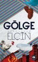 Gölge - Elcin