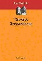 Türkcede Shakespeare - Enginün, Inci