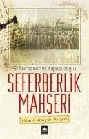 Seferberlik Mahseri - Kapusuzoglu, S. Burhanettin